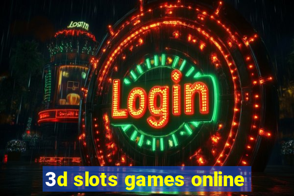 3d slots games online